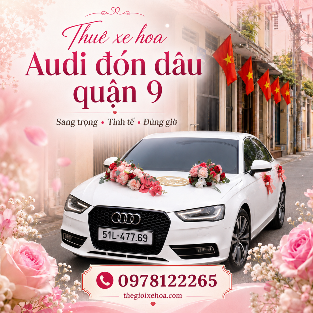 Thuê xe hoa đón dâu Quận 9 Hồ Chí Minh